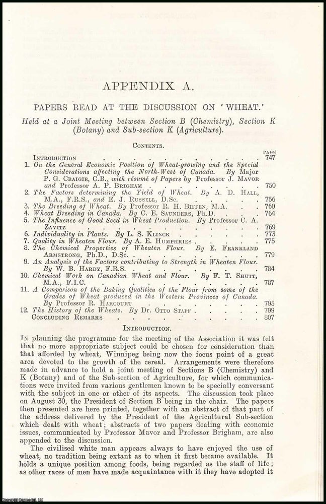 Item #151977 The Factors determining The Yield of Wheat ; The Breeding of Wheat; Chemical Work Canadian Wheat and Flour ; The Chemical Properties of Wheaten Flour & more : Wheat. An uncommon original article from The British Association for The Advancement of Science report, 1909. A E. Humphries, others.