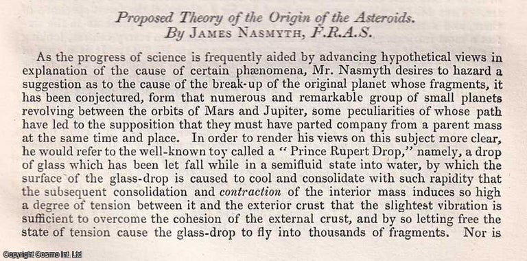 Item #154250 Proposed Theory of the Origin of the Asteroids, TOGETHER WITH The Earl of Rosse; Drawings to illustrate Recent Observations on Nebulae. A rare original article from the British Association for the Advancement of Science report, 1852. F. R. A. S. James Nasmyth.