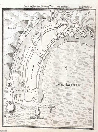 Dover Harbour and The Embarkation of King Henry VIII. at Dover, May 31, 1520 in the ship Harry Grace a Dieu; preparatory to his Interview with the French King Francis I : A Description of an Ancient Picture in Windsor Castle showing this event. An article printed in 1782, written by John Topham : 42 pages + 1 map/plan + 1 large folding plate.