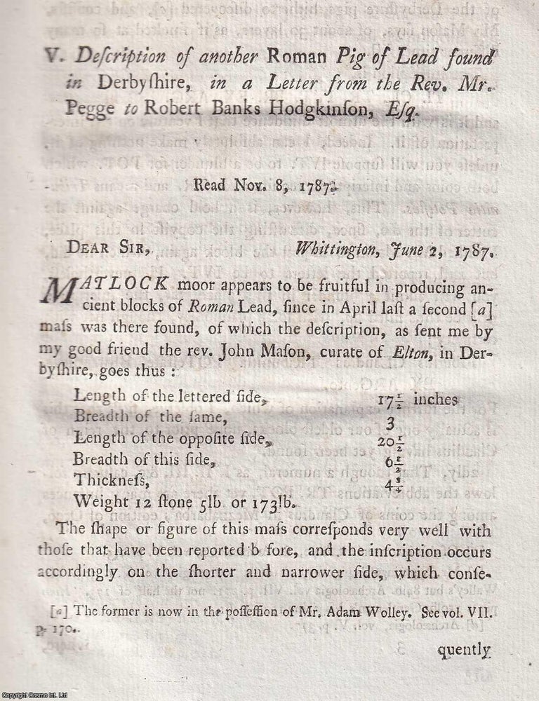 Item #156918 Description of another Pig of Lead found in Derbyshire. An article printed in 1789,...