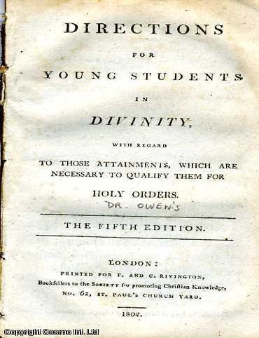 Item #173453 Directions for Young Students in Divinity, with Regard to those Attainments, which are necessary to qualify them for Holy Orders. Published by Society for Promoting Christian Knowledge. Rivington, No. 62, St Paul's Church-Yard, London. Fifth Edition. 1802. 1802. ANTIQUARIAN, RARE.