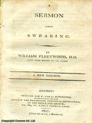 A Sermon upon Swearing. Published by Society for Promoting Christian Knowledge. Rivington, No. A SERMON UPON SWEARING. PUBLISHED.