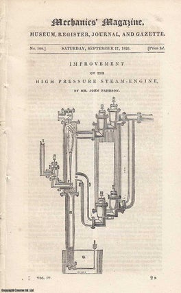 Item #185599 Improvement on the High Pressure Steam-Engine by Mr. John Pattison; Submarine Forest...