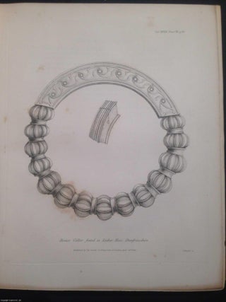Notice of a Bronze Beaded Collar, found in Lochar Moss, Dumfriesshire. An article printed in 1852, written by Albert Way : 5 pages + 1 plate.