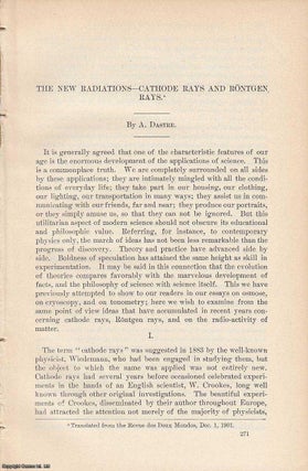 Item #207361 New Radiations - Cathode Rays and Rontgen Rays. An original article from the Report...