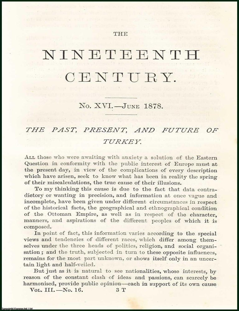 Item #216588 The Past, Present, & Future of Turkey. 13 pages. An article printed in 1878, written by Midhat Pasha. PRESENT THE PAST, FUTURE OF TURKEY.