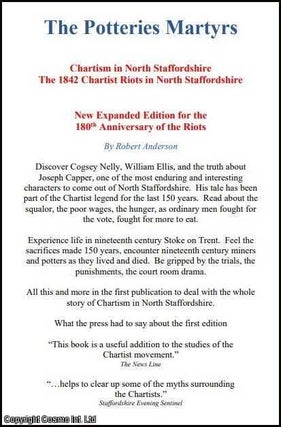 Chartism in North Staffordshire. The Potteries Martyrs, August 1842.