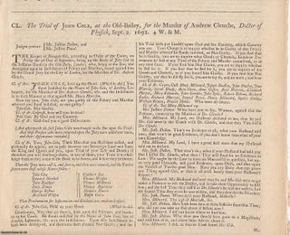 MURDER NOTED BY JOHN EVELYN.The Trial of Henry Harrison at the Old Bailey, for the Murder of Andrew Clenche, Doctor of Physic, April 6 1692 ALONG WITH The Trial of John Cole, at the Old Bailey, for the Murder of Andrew Clenche, Doctor of Physick, Sept 2 1692. An original article from the Collected State Trials.