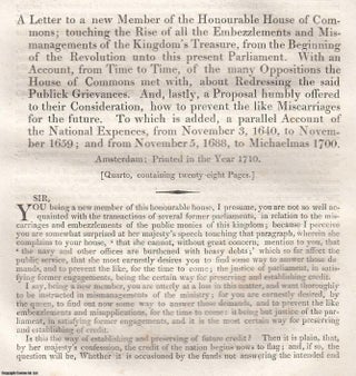 Item #239930 A letter to a new member of the honourable House of Commons : touching the rise of...