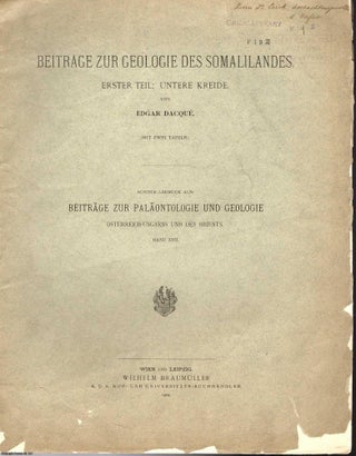 Item #239931 Beitrage zur Geologie des Somalilandes. Erster Teil: Untere Kreide. Published by...