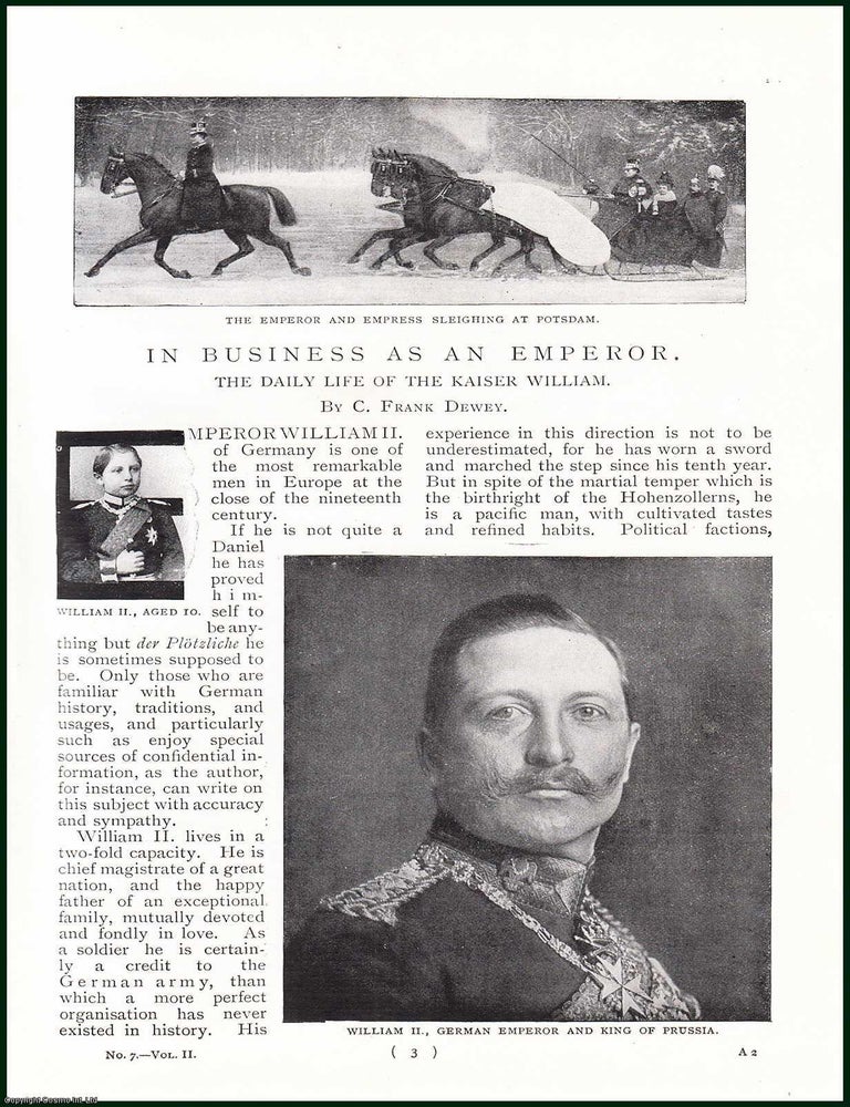 Item #247913 The Daily Life Of The Kaiser William : In Business as An Emperor. An uncommon original article from the Harmsworth London Magazine, 1899. C Frank. Dewey.
