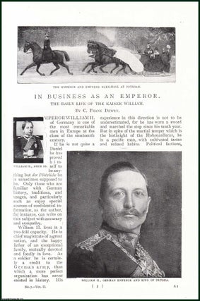 Item #247913 The Daily Life Of The Kaiser William : In Business as An Emperor. An uncommon...