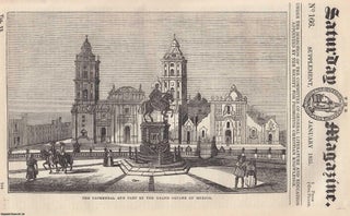 The Cathedral and Part of the Grand Square of Mexico. Saturday Magazine.