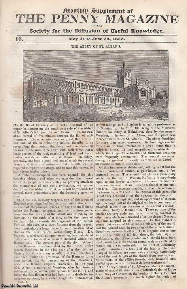 Item #249058 The Abbey of St. Alban's; Machinery and Manufacturers; Zoological Society; The United States; The Calabrias, Italy; India, etc. Issue No. 16. Monthly Supplement. May 31st to June 30th, 1832. A complete original weekly issue of the Penny Magazine, 1832. Penny Magazine.