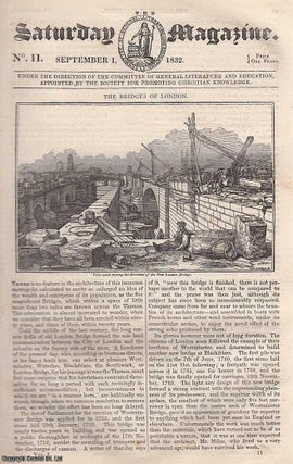 The Bridges of London; Parish Registers; Ancient Water Marks in Paper; The Llama; Tobacco; Captain Skinner's Excursions in India; The locust and the Ichneumon, etc. Issue No. 11, September 1st, 1832. A complete original weekly issue of the Saturday Magazine, 1832.