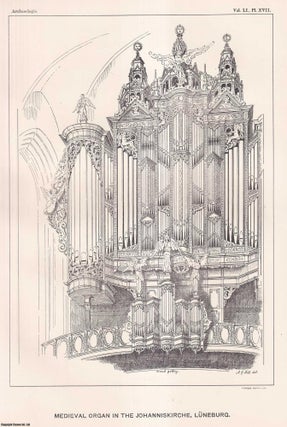 Item #251556 The Medieval Organs at Lubeck, and some other ancient organs. An uncommon original...