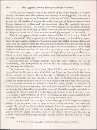 Notes upon two Egyptian Portrait Mummy Coverings or Shrouds, belonginging to the First Century A.D. An article printed in 1895, written by F.G. Hilton Price : 6 pages + 1 plate..