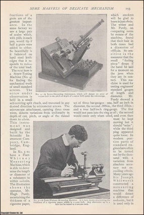 Item #253748 Some Marvels of Delicate Mechanism : a Screw-Measuring Instrument ; a Cup Micrometer...