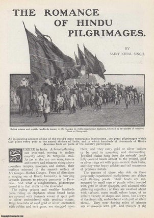 Item #255523 The Romance of Hindu Pilgrimages, India. An uncommon original article from the Wide...