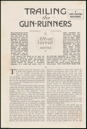 Trailing the Gun Runners, Republic of Dominica in 1906-7. Attractively illustrated by Stanley L. Wood. A complete 4 part uncommon original article from the Wide World Magazine, 1922.