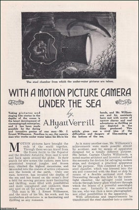 Item #256012 With a Motion-Picture Camera under the Sea. Mr. J. Ernest Williamson, the originator...