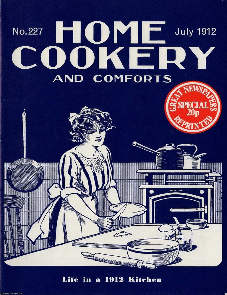 Item #257902 Home Cookery and Comforts, July 1912. Great Newspapers Reprinted Special, Number 5....
