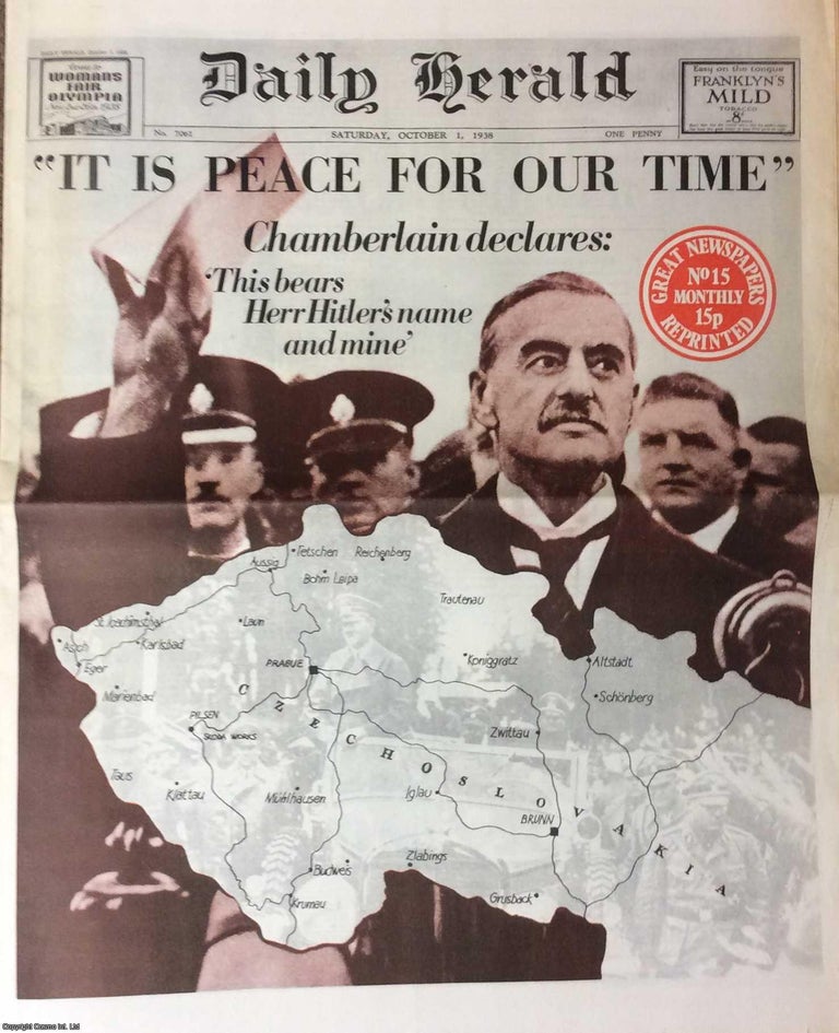 Item #257939 It Is Peace For Our Time. Neville Chamberlain. Daily Herald. Saturday, October 1st,...