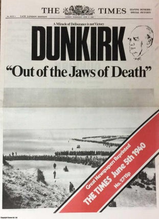 Item #257943 Dunkirk. Out of the Jaws of Death. A Miracle of Deliverance is not Victory. The...