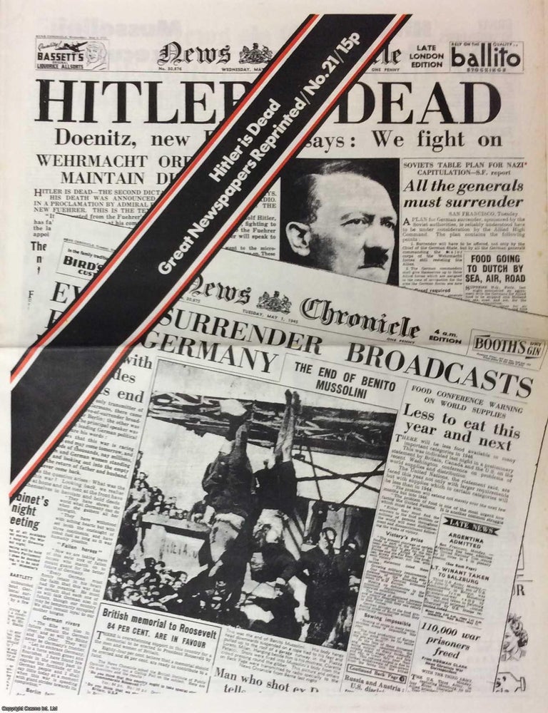 Item #257944 Hitler is Dead. News Chronicle. Wednesday, May 2nd, 1945. ALONG WITH Death of...