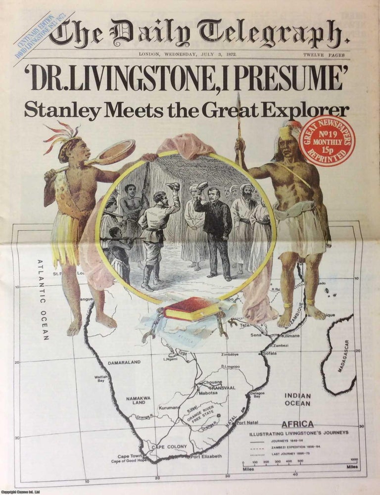 Item #257948 Dr Livingstone, I Presume. Stanley Meets the Great Explorer. The Daily Telegraph....