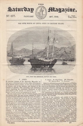 [Treaty of Nanking] The Five Ports of China Open to British Trade: Amoy (Xiamen), Foo Choo Foo (Fuzhou), Ning Po (Ningbo), Shanghai, Canton. An illustrated five part article contained in Issues 677, 680, 682, 685 & 687 of The Saturday Magazine, 1843.