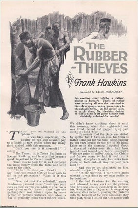 Item #259269 The Rubber-Thieves : rubber planter in Sumatra. An uncommon original article from...