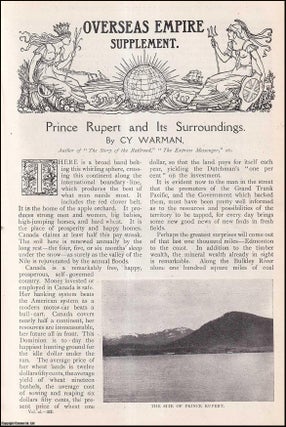 Item #259467 Prince Rupert and its Surroundings, Canada. An uncommon original article from The...