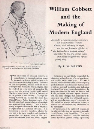 William Cobbett and The Making of Modern England. An original. E W. Martin.