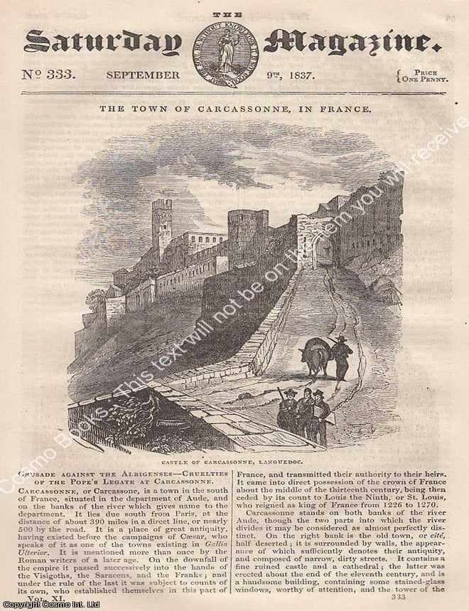 Item #269965 Adaptation of External Nature to the Condition of Man ; The Philosophers Stone, part 4 ; The Town of Carcassonne, in France, etc. A complete rare weekly issue of the Saturday Magazine, 1837. Illustrated Saturday Magazine: The World as Explained, the Victorians.