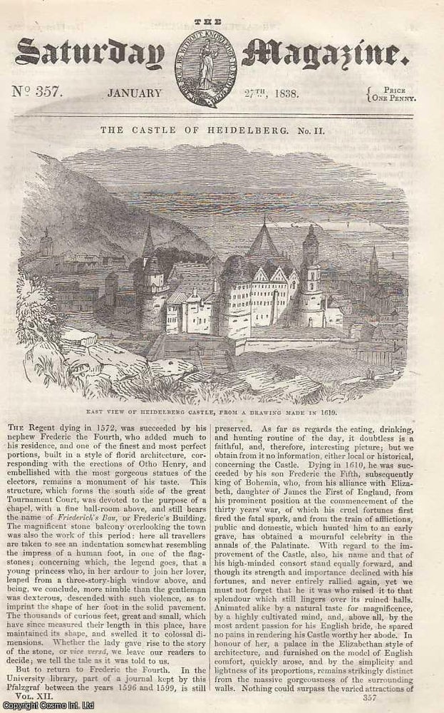 Item #269989 The Castle of Heidelberg, part 2; Illustrations of The Bible from The Monuments of Antiquity: The Bondage of The Israelites in Egypt; A Visit to The School for The Indigent Blind, in St. George's Fields, Surrey, etc. Issue No. 357. January, 1838. A complete rare weekly issue of the Saturday Magazine, 1838. Saturday Magazine.