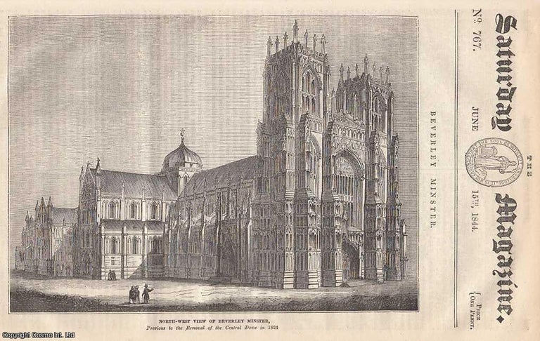 Item #281351 Beverley Minster, Yorkshire; The Prince of Wale's Feathers; Writing by Cipher; or Secret Writing, part 2, etc. Issue No. 767. June, 1844. A complete original weekly issue of the Saturday Magazine, 1844. Saturday Magazine.