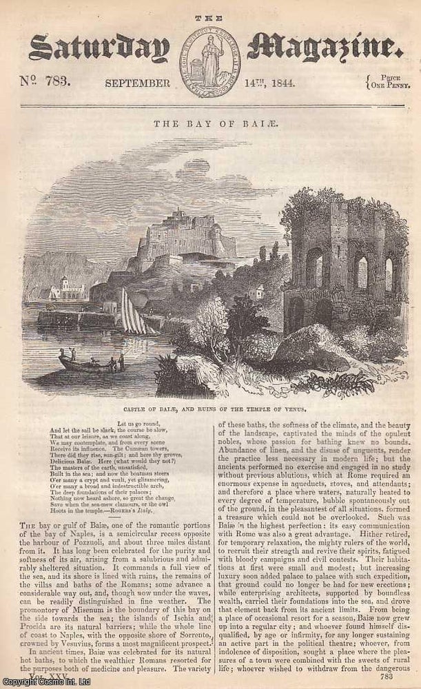 Item #281363 The Bay of Baiae, Naples; Dr. John Colet, Dean of St. Paul's Cathedral; Founder of St. Paul's School, etc. Issue No. 783. September, 1844. A complete original weekly issue of the Saturday Magazine, 1844. Saturday Magazine.