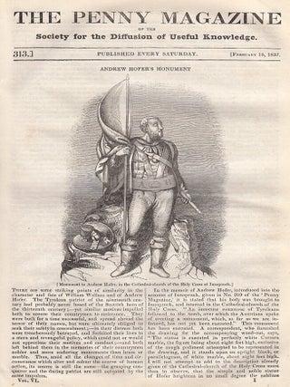 Andrew Hofer's Monument; Administration of Justice-Central Criminal Court; The Wild Cat; British Fisheries, part 3, etc. Issue No. 313, February 18th, 1837. A complete original weekly issue of the Penny Magazine, 1837.