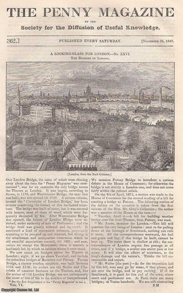 Item #281471 The Bridges of London; Celebration of Christmas at Goldberg, in Silesia; Ice Palace of St. Petersburg; The Forests of America, etc. Issue No. 362, November 25th, 1837. A complete original weekly issue of the Penny Magazine, 1837. Penny Magazine.