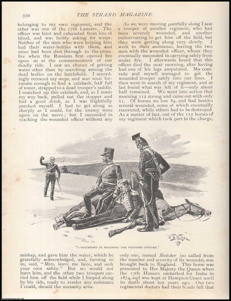 Item #289498 The Charge of The Light Brigade. The Strand Magazine : Distinctive, captivating, and brimming with character. An uncommon original article taken from The Strand Magazine, 1891. Late 13th Hussars Private James Lamb, one of the six hundred.