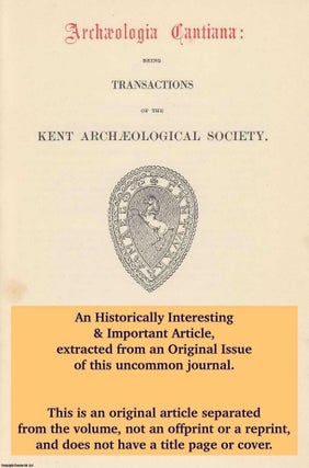 Item #298403 Boley Hill, Rochester. An original article from The Archaeologia Cantiana:...