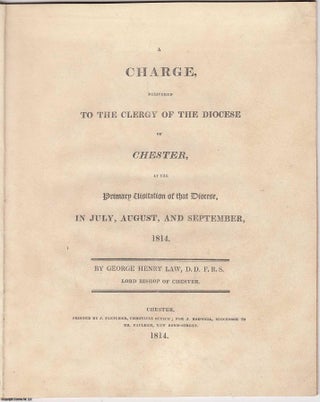 Item #306102 [1814] A Charge delivered to the Clergy of the Diocese of Chester at the Primary...