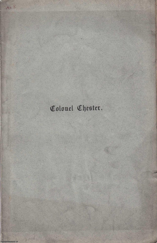 Item #306160 1884 : Memoir of Col. Joseph L. Chester, LL.D., D.C.L. John Ward Dean