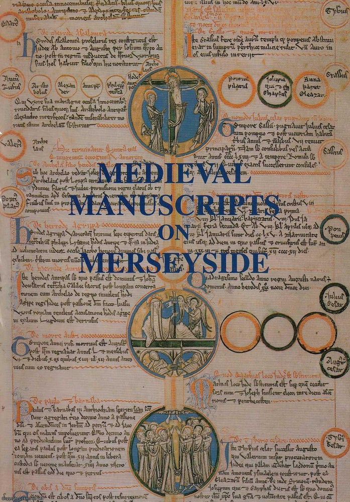 Item #306169 Medieval Manuscripts on Merseyside. Published by University of Liverpool 1993. Centre for Medieval Studies.