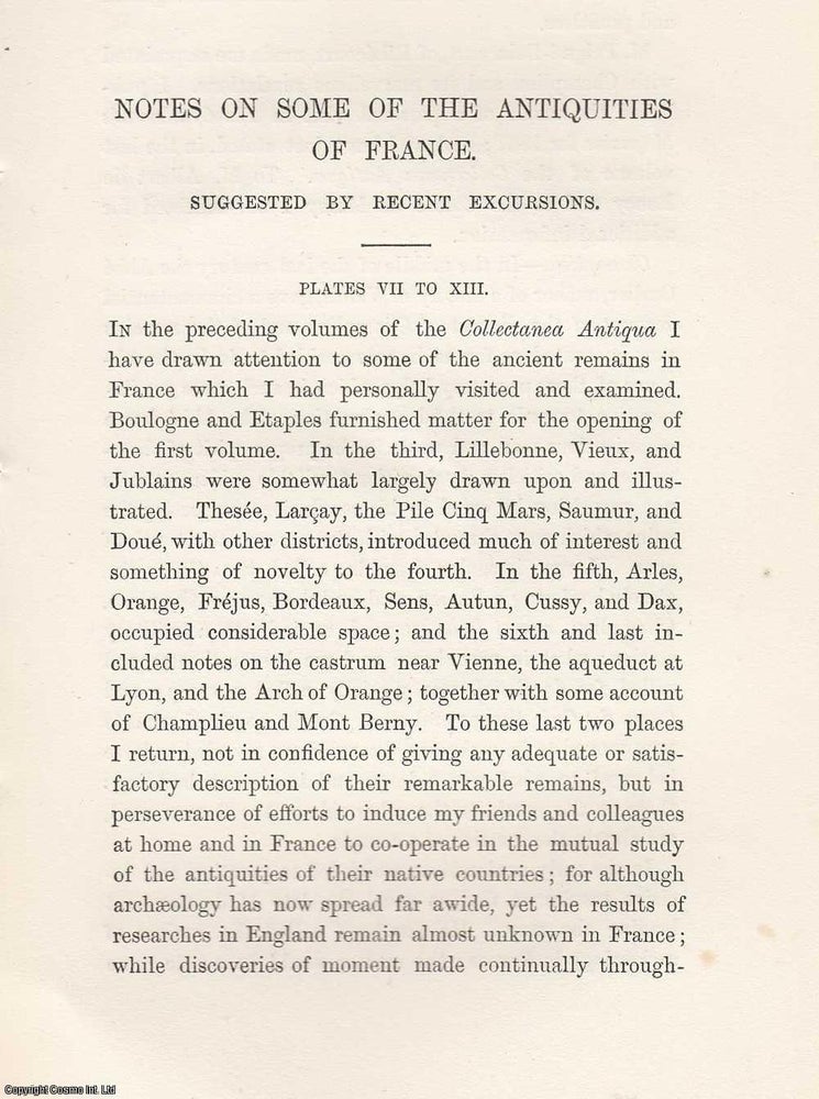 Item #306274 [1878] Notes on some of the Antiquities of France. A rare article from the Collectanea Antiqua, 1878. Charles Roach Smith.