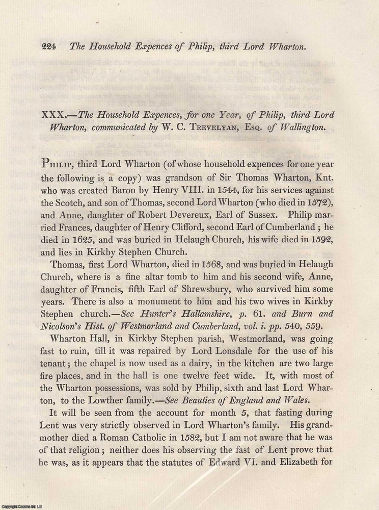 Item #306314 The Household Expences, for one Year, of Philip, third Lord Wharton. Published by Archaeologia Aeliana 1832. of Wallington W C. Trevelyan Esq.