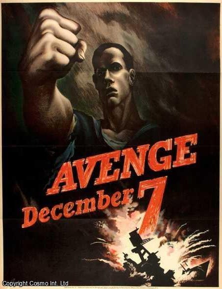 Item #307645 Pearl Harbor. Avenge December 7, by Bernard Perlin. World War 2 Poster, 41 x 58 cms....