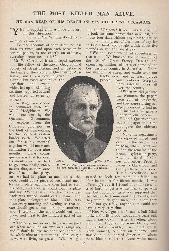 Item #309159 The Most Killed Man Alive, Mr. W. Carr-Boyd, fellow of the Royal Geographical Society. He has read of his death on six different occasions.. This is an original article from the Penny Pictorial Magazine, 1899. Penny Pictorial Magazine.