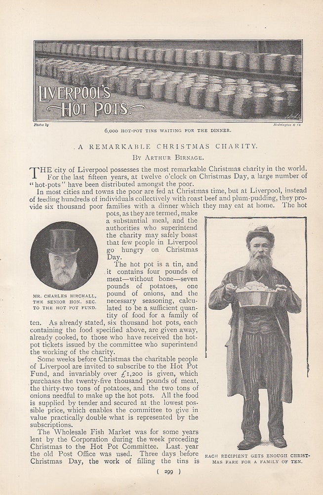 Item #315383 Feeding The Poor, Liverpool's Hot Pots. Mr. Charles Birchall, The Senior Hon. Sec. To The Hot Pot Fund : A Remarkable Christmas Charity. An uncommon original article from the Harmsworth London Magazine, 1901. Arthur Birnage.